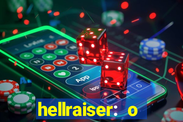 hellraiser: o julgamento filme completo dublado
